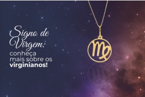 Fundo galázia com céu estrelado nas cores azul e roxo, à esquerda em branco: Signo de virgem: conheça mais sobre os virginianos, à direita um pingente de ouro com símbolo do signo de Virgem
