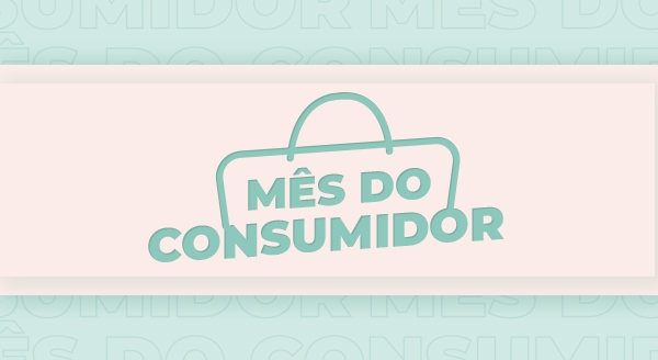 Banner nas cores verde e rosa, ao centro está escrito mês do consumidor e há um desenho de uma sacola de compras.