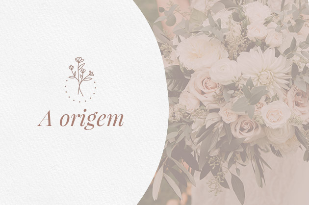 A origem Buquê de casamento ao fundo com flores brancas e verdes, está escrito "A oriegem", fazendo referência à origem do buquê de casamento